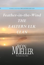 Feather-in-Wind: The Eastern Elk Clan