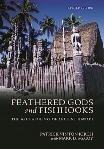 Feathered Gods and Fishhooks - Patrick Vinton Kirch - Mark D. McCoy
