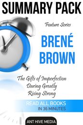Feature Series Brené Brown: The Gifts of Imperfection, Daring Greatly, Rising Strong   Summary Pack