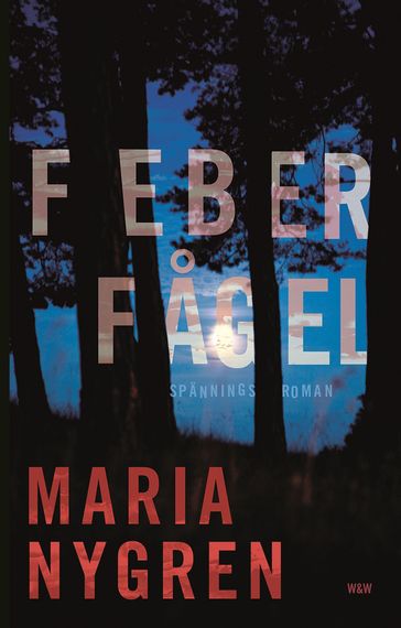 Feberfagel - Maria Nygren - Sara R. Acedo