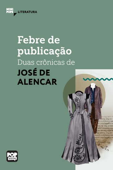 Febre de publicação - José de Alencar