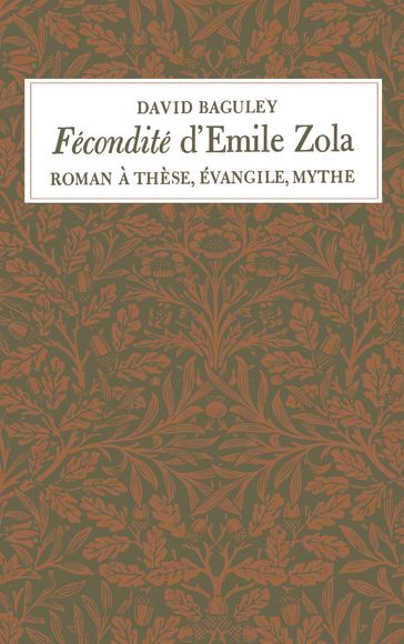 Fécondité d'Emile Zola - David Baguley