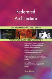 Federated Architecture A Complete Guide - 2020 Edition