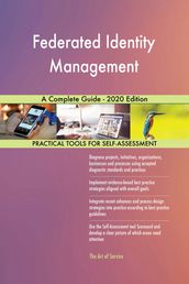 Federated Identity Management A Complete Guide - 2020 Edition