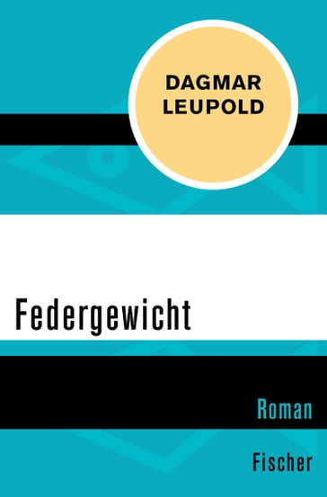 Federgewicht - Dagmar Leupold