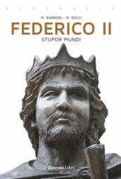 Federico II. Stupor mundi