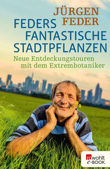 Feders fantastische Stadtpflanzen - Jurgen Feder