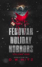 Fedowar Holiday Horrors: Volume One