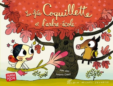 La Fée Coquillette et l'arbre-école - Didier Lévy