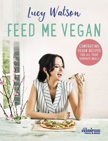 Feed Me Vegan - Lucy Watson