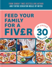 Feed Your Family For a Fiver ¿ in Under 30 Minutes!