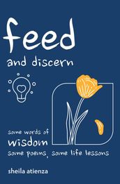 Feed and Discern