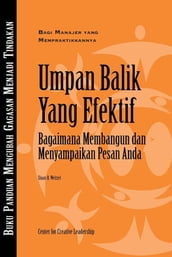 Feedback That Works: How to Build and Deliver Your Message, First Edition (Bahasa Indonesian)