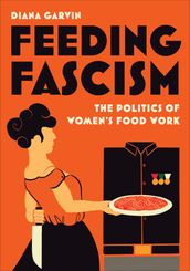 Feeding Fascism
