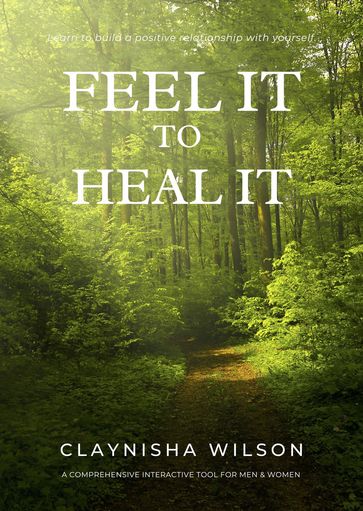 Feel It To Heal It - Clay