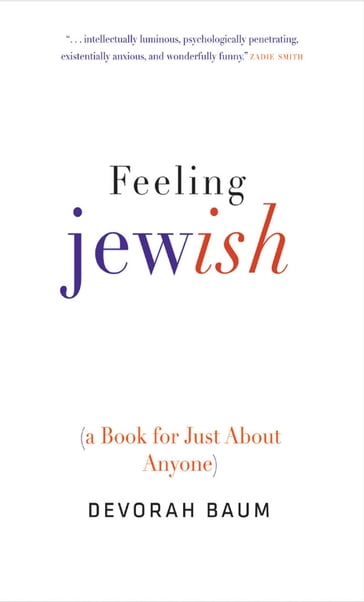Feeling Jewish - Devorah Baum