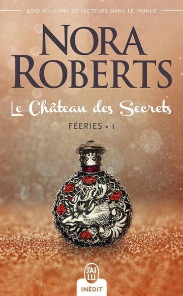 Féeries (Tome 1) - Le Château des Secrets - Nora Roberts - Sylvie Del Cotto