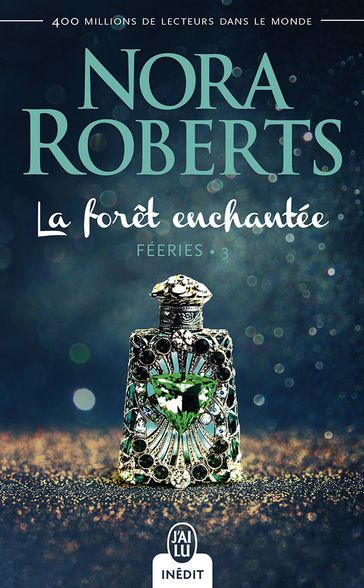 Féeries (Tome 3) - La forêt enchantée - Nora Roberts