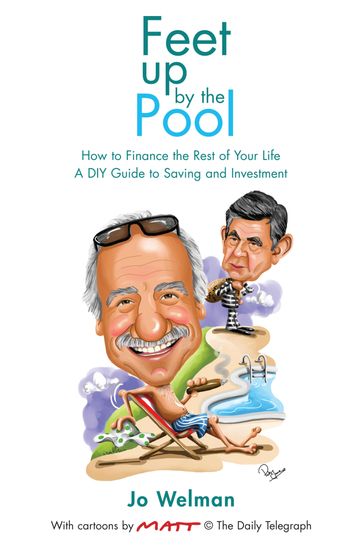 Feet Up by the Pool - How to Finance the Rest of Your Life - Jo Welman