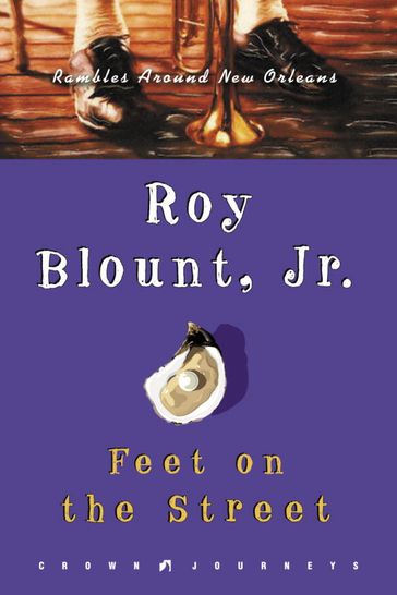 Feet on the Street - Jr. Roy Blount