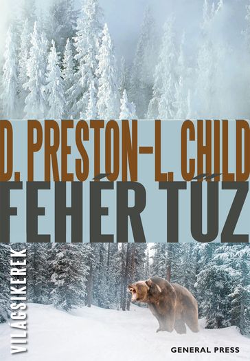 Fehér tz - Douglas Preston - Lincoln Child - Gieler Gyongyi