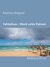 Fehlschuss - Mord unter Palmen