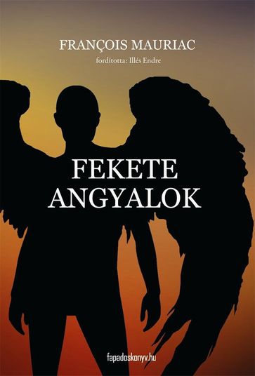 Fekete angyalok - François Mauriac