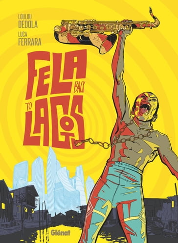 Fela back to Lagos - Loulou Dedola - Luca Ferrara