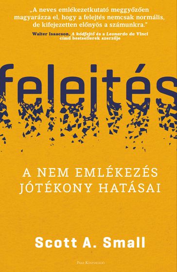 Felejtés - Scott A. Small