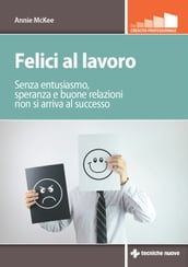 Felici al lavoro