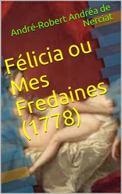 Félicia ou Mes Fredaines (1778)