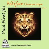 Felifax - L homme Tigre