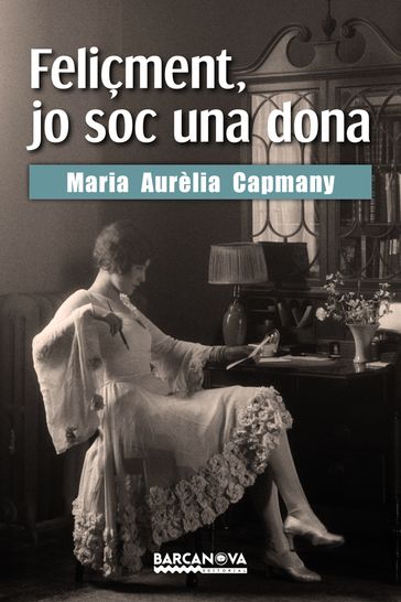 Feliçment, jo soc una dona - Maria Aurèlia Capmany