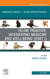 Feline Practice: Integrating Medicine and Well-Being (Part I), An Issue of Veterinary Clinics of North America: Small Animal Practice, E-Book