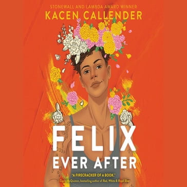 Felix Ever After - Kacen Callender