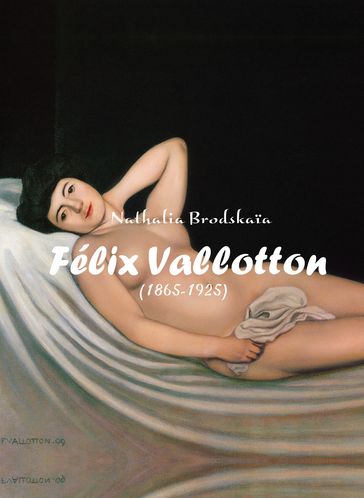 Félix Vallotton and artworks - Nathalia Brodskaia