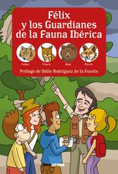 Félix y los Guardianes de la Fauna Ibérica