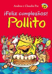 ¡Feliz cumpleaños! Pollito 2da. Ed.