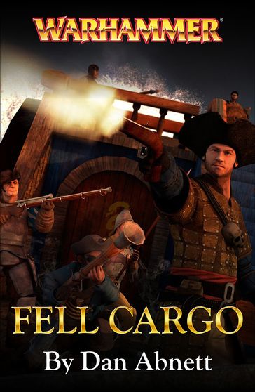Fell Cargo - Dan Abnett