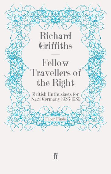Fellow Travellers of the Right - Richard Griffiths