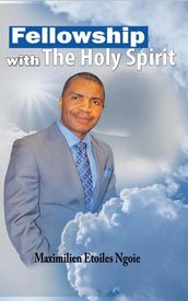 Fellowship With The Holy Spirit