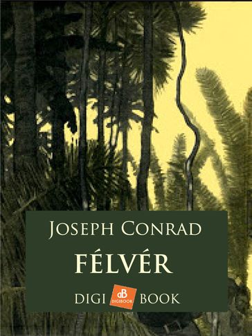 Félvér - Joseph Conrad