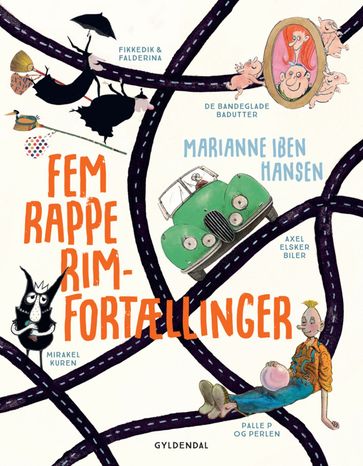 Fem rappe rim-fortællinger - Bo Odgaard Iversen - Bodil Molich - Hanne Bartholin - Jon Ranheimsæter - Marianne Iben Hansen