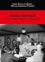 Female Beatness: Mujeres, género y poesía en la generación Beat