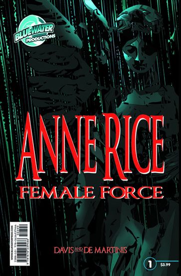 Female Force: Anne Rice - Louie Demartinis - Scott Davis