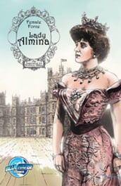 Female Force: Lady Almina: The Woman Behind Downton Abbey