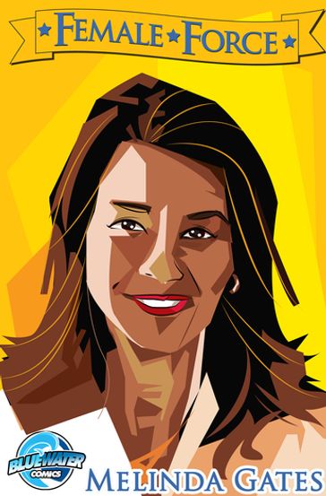 Female Force: Melinda Gates - Melissa Seymour - Manuel Díaz