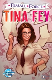 Female Force: Tina Fey