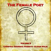 Female Poet, Volume 5, The