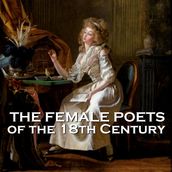 Female Poets of the Eighteenth Century, The - Volume 1